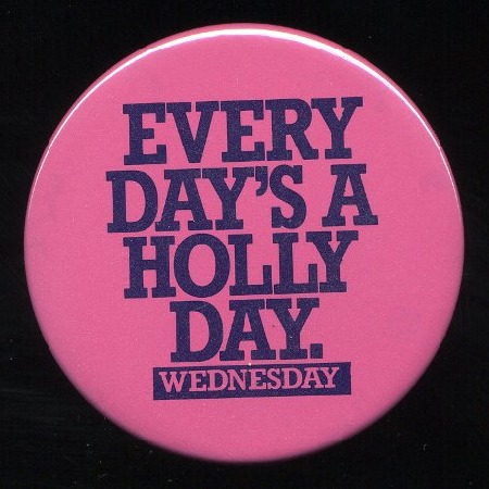 EVERY_DAY'S_A_HOLLY_DAY.jpg