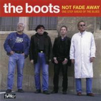 NOT_FADE_AWAY_-_THE_BOOTS_Germany