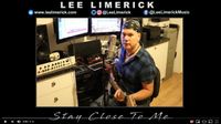LEE LIMERICK - STAY CLOSE TO ME
