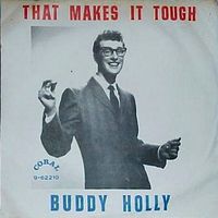 Buddy_Holly - That_Makes_It_Tough