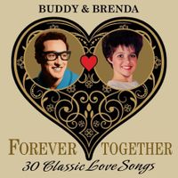 BUDDY & BRENDA - FOREVER TOGETHER