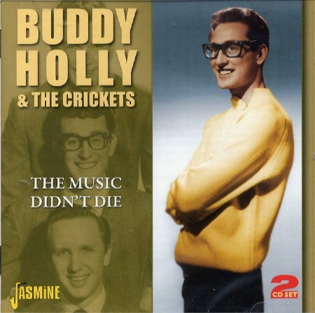 BUDDY HOLLY & THE CRICKETS - THE MUSIC DIDN'T DIE