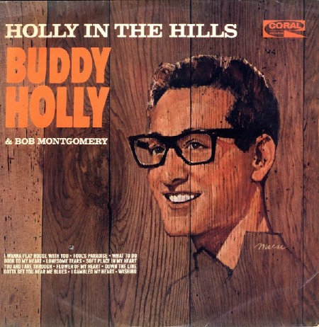 HOLLY IN THE HILLS BUDDY HOLLY & BOB MONTGOMERY