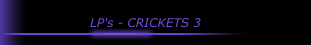 LP's - CRICKETS 3